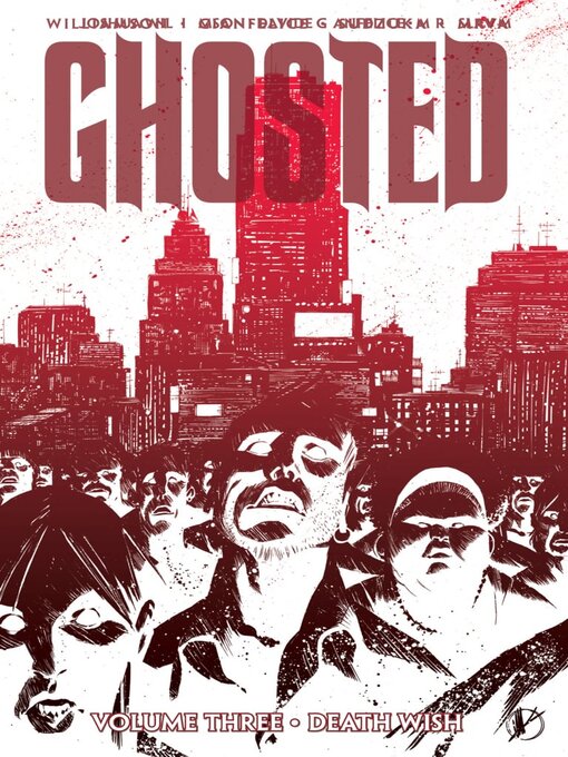 Title details for Ghosted (2013), Volume 3 by Joshua Williamson - Available